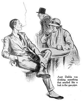 Aunt Dablia was drinking something that smelled like a leak in the gas-pipe.