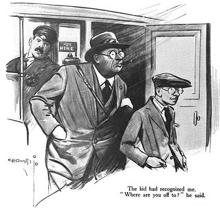 The kid had recognized me. "Where are you off to?" he said.