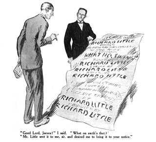 Good Lord, Jeeves!" I said. "What on earth's that?" "Mr. Little sent it to me, sir, and desired me to bring it to your notice.