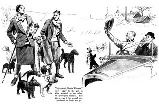 My friend, Bertie Wooster," said Tuppy to the girl, in what seemed to me rather an apologetic manner. You know—as if he would have preferred to hush me up.