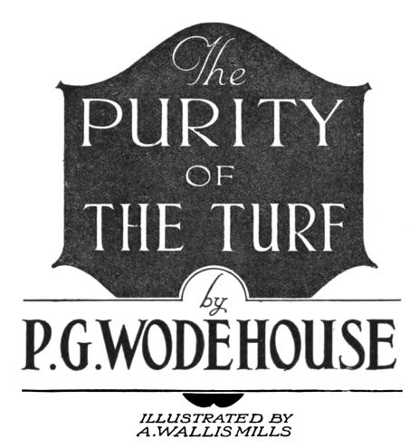 The PURITY OF THE TURF P.G.WODEHOUSE AWAREAS MILES
